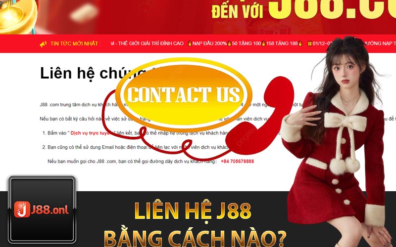 Liên hệ j88 bằng cách nào?