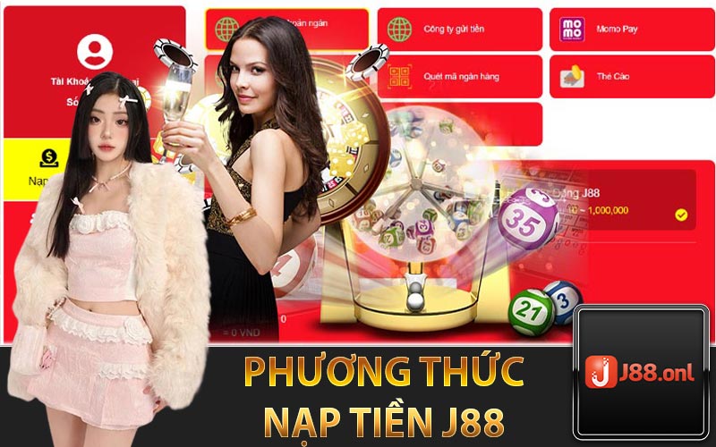 Phương thức nạp tiền j88