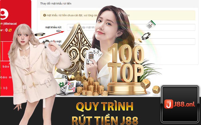 Quy trình rút tiền j88