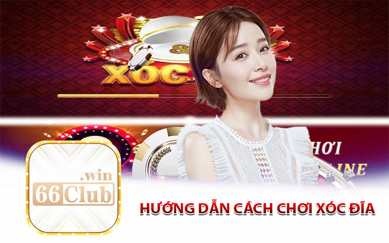 Hướng Dẫn Cách Chơi Xóc Đĩa