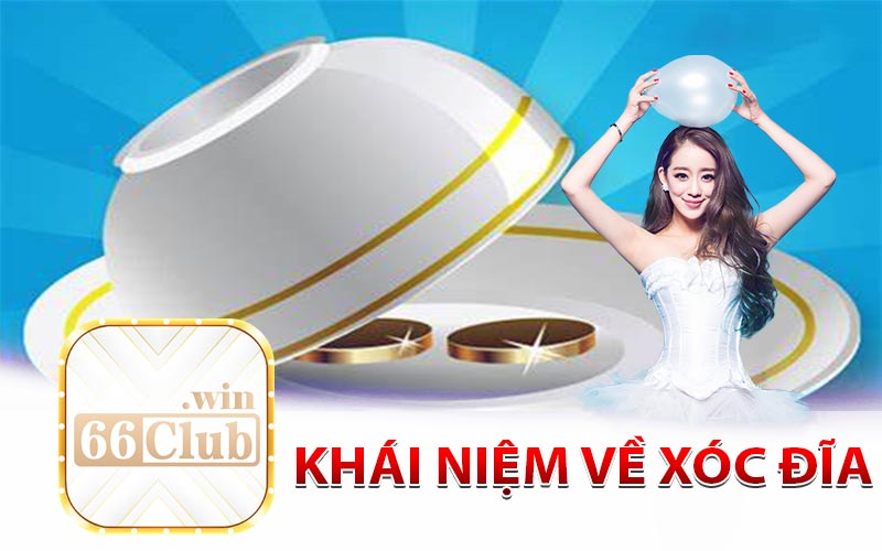 Khái Niệm Về Xóc Đĩa